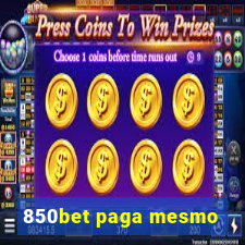 850bet paga mesmo